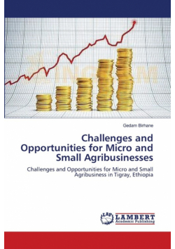 Challenges and Opportunities for Micro and Small Agribusinesses
