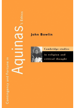 Contingency and Fortune in Aquinas's Ethics