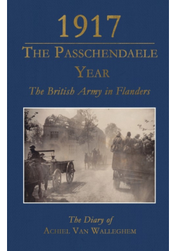 1917 - The Passchendaele Year