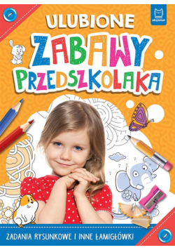 Ulubione zabawy przedszkolaka