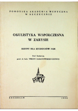 Okulistyka współczesna z zarysie