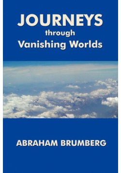 Journeys Through Vanishing Worlds
