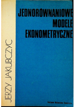 Jednorównaniowe modele ekonometryczne