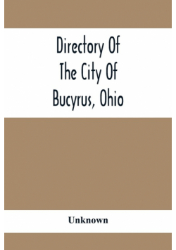 Directory Of The City Of Bucyrus, Ohio