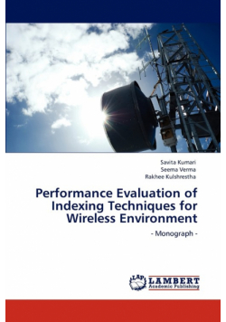 Performance Evaluation of Indexing Techniques for Wireless Environment