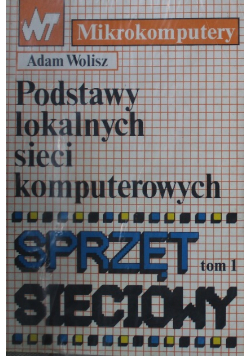 Podstawy lokalnych sieci komputerowych Tom I