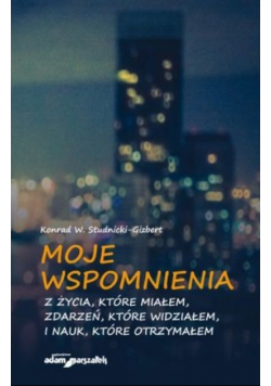 Moje wspomnienia