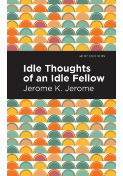 Idle Thoughts of an Idle Fellow