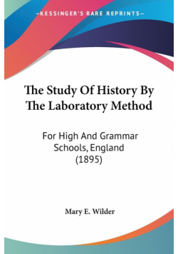 The Study Of History By The Laboratory Method