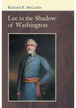 Lee in the Shadow of Washington