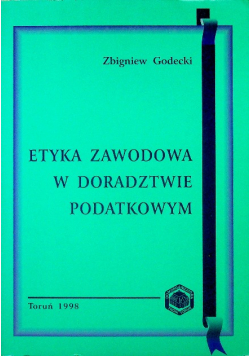 Etyka zawodowa w doradztwie podatkowym