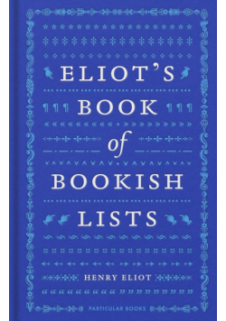 Eliot's Book of Bookish Lists