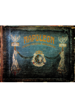 Napoleon Legiony i księstwo Warszawskie ok 1911 r.