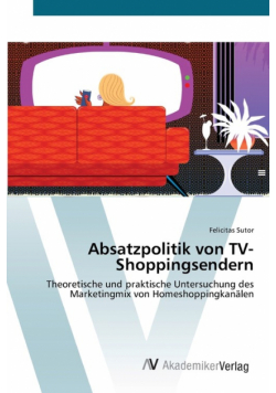 Absatzpolitik von TV-Shoppingsendern