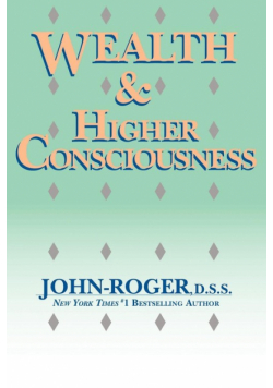 Wealth & Higher Consciousness