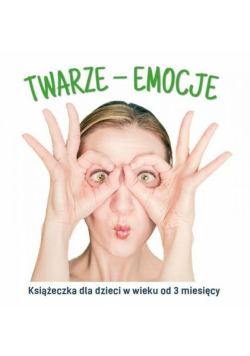 Twarze - emocje