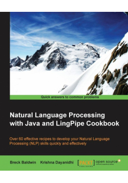 Natural Language Processing with Java and LingPipe Cookbook