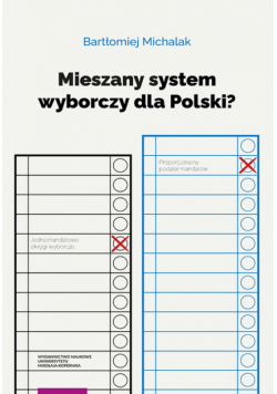 Mieszany system wyborczy dla Polski?