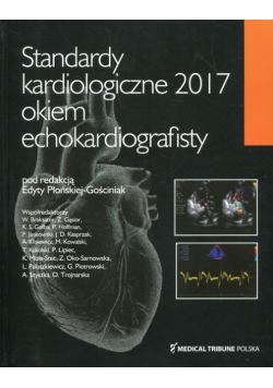 Standardy kardiologiczne 2017 Okiem echokardiografisty