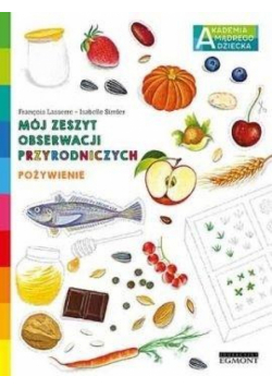 Pożywienie. Akademia mądrego dziecka