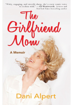 The Girlfriend Mom