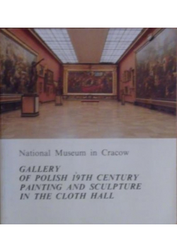 Gallery of Polish 19th Century Painting and Sculpture in the Cloth Hall