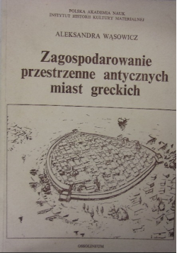 Zagospodarowanie przestrzenne antycznych miast greckich