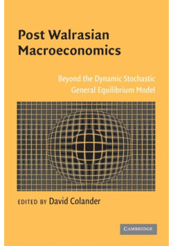 Post Walrasian Macroeconomics