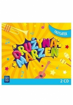 Drużyna marzeń Trzylatek.2 płyty CD WSIP