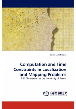 Computation and Time Constraints in Localization and Mapping Problems