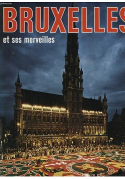 Bruxelles Et Ses Merveilles Collectif