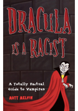 Dracula Is a Racist