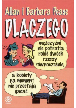 Dlaczego mężczyźni nie potrafią robić dwóch...