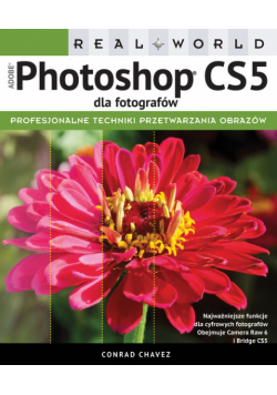 Real World Adobe Photoshop CS5 dla fotografów