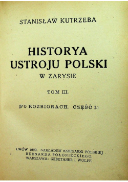Historya ustroju Polski  Tom III 1920 r.