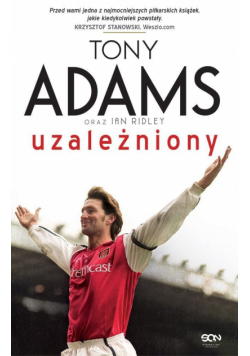 Tony Adams. Uzależniony