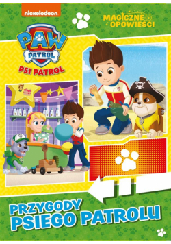 Psi Patrol. Magiczne opowieści. Przygody psiego...