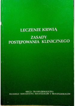Leczenie krwią Zasady postępowania klinicznego