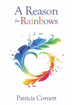 A Reason for Rainbows