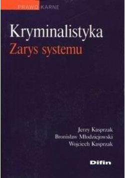 Kryminalistyka Zarys systemu