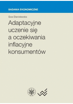 Adaptacyjne uczenie się a oczekiwania inflacyjne konsumentów