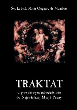 Traktat  o prawdziwym nabożeństwie do Najświętszej Maryi Panny