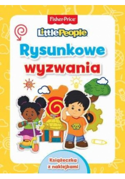 Fisher Price. Little People. Rysunkowe wyzwania
