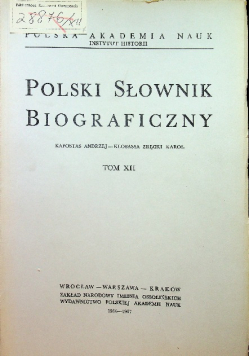 Polski słownik biograficzny tom XII