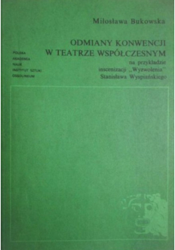 Odmiany konwencji w teatrze współczesnym