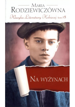 Klasyka Literatury Kobiecej Tom 18 Na Wyżynach