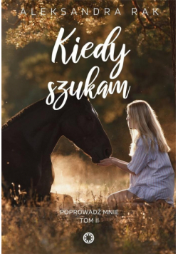 Kiedy szukam