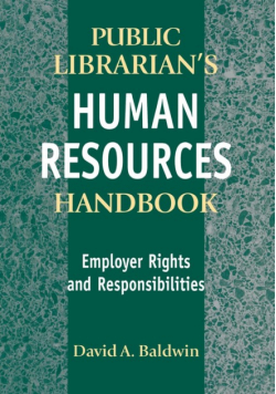 The Public Librarian's Human Resources Handbook