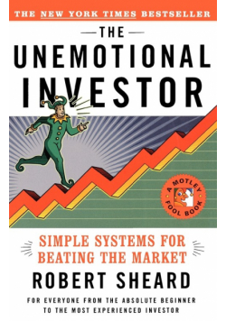 The Unemotional Investor