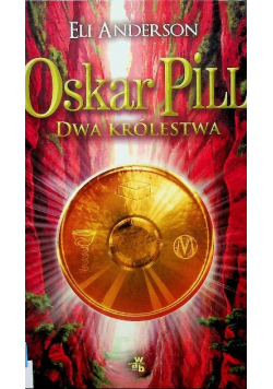 Oskar Pill Dwa Królestwa